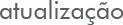 Atualização